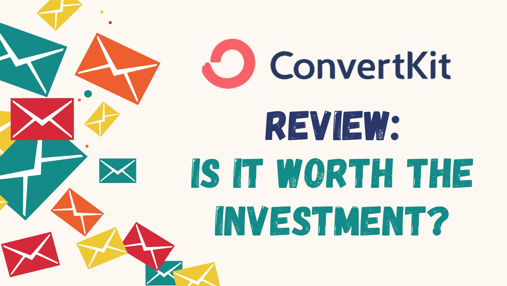 ConvertKit Review: is it worth the investment?