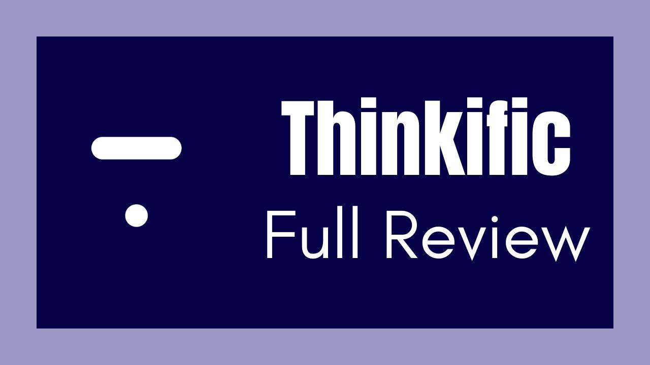 Thinkific Full Review