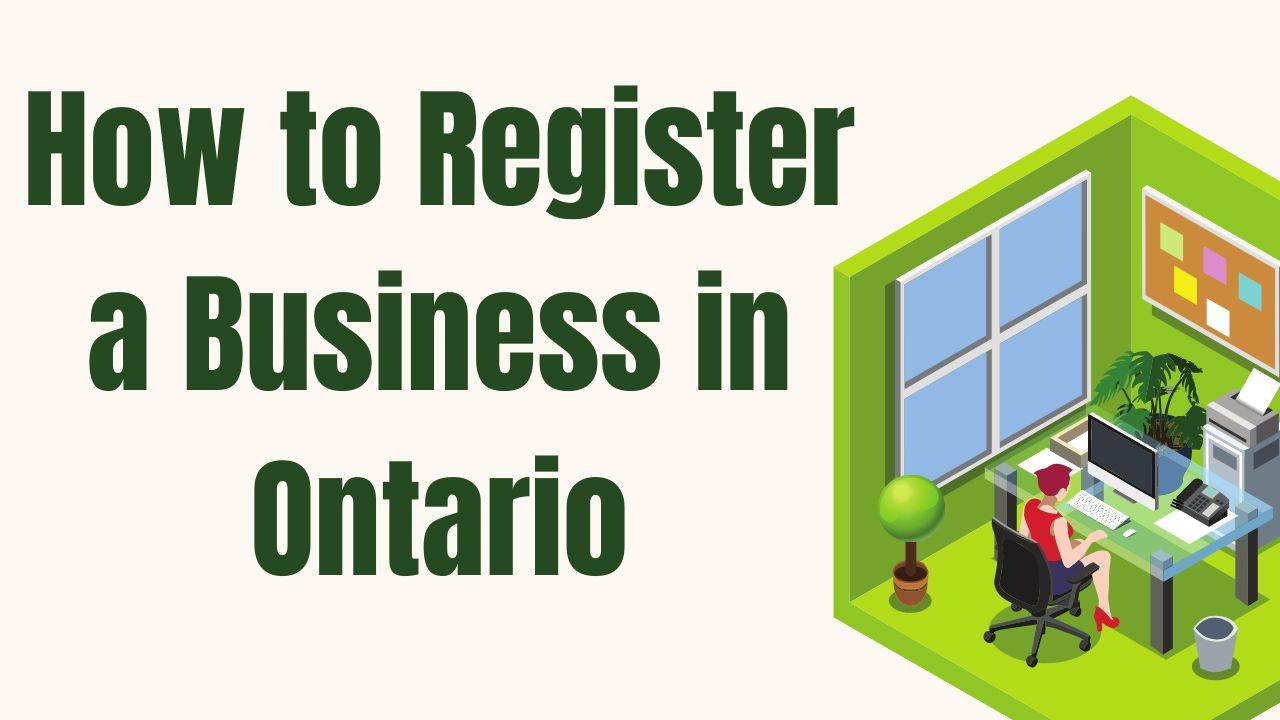 How To Register A Business In Ontario 2023 Step By Step Guide   How To Register A Business In Ontario 