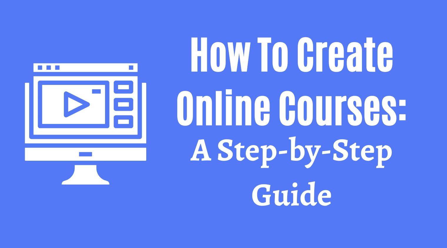 Online course creation using technical skills and online learning