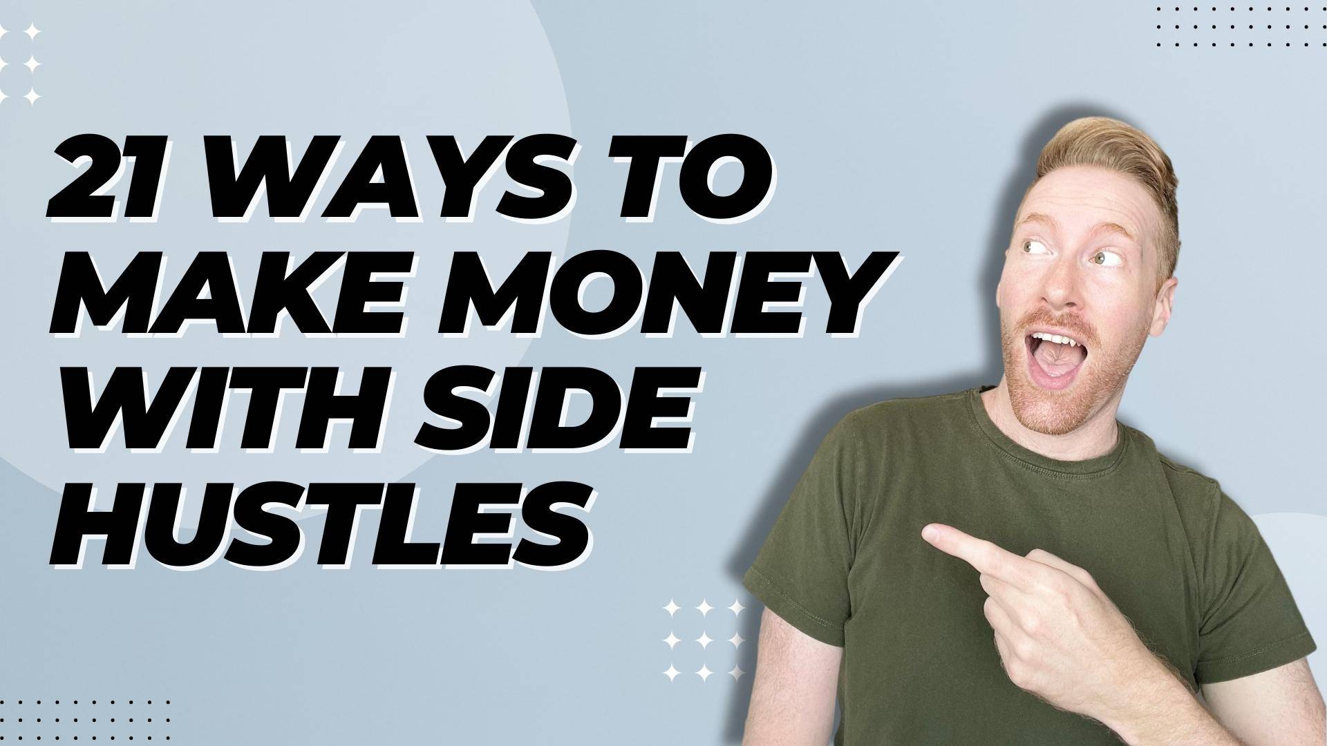 21 Ways to Make Money with Side Hustles