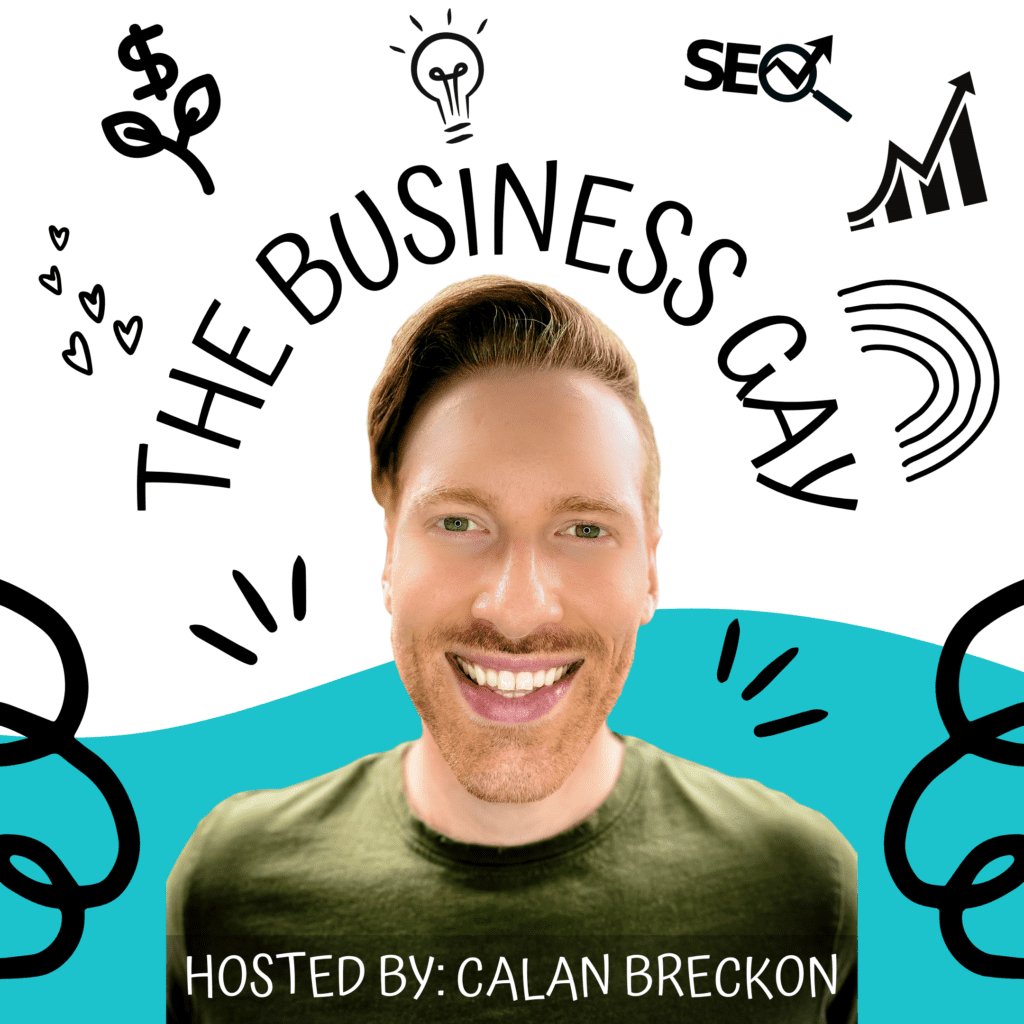 The Business Gay Podcast with Host Calan Breckon