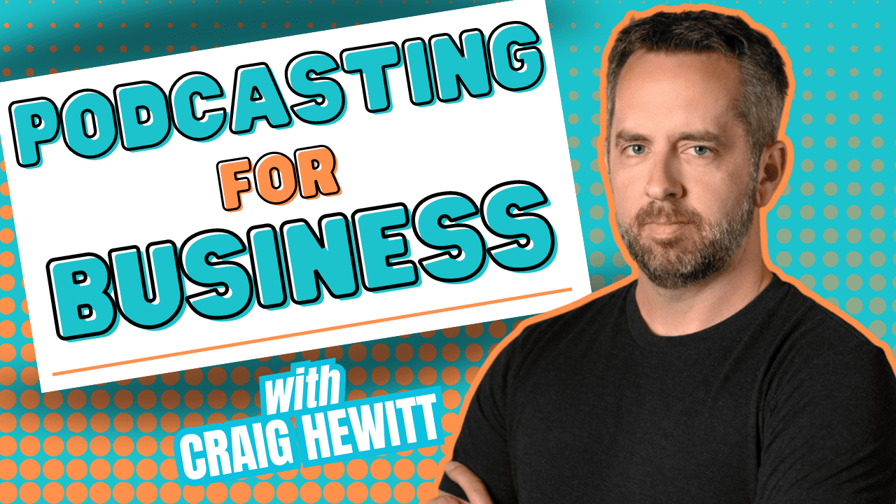 How a Podcast Can Improve Your Business with Castos CEO Craig Hewitt