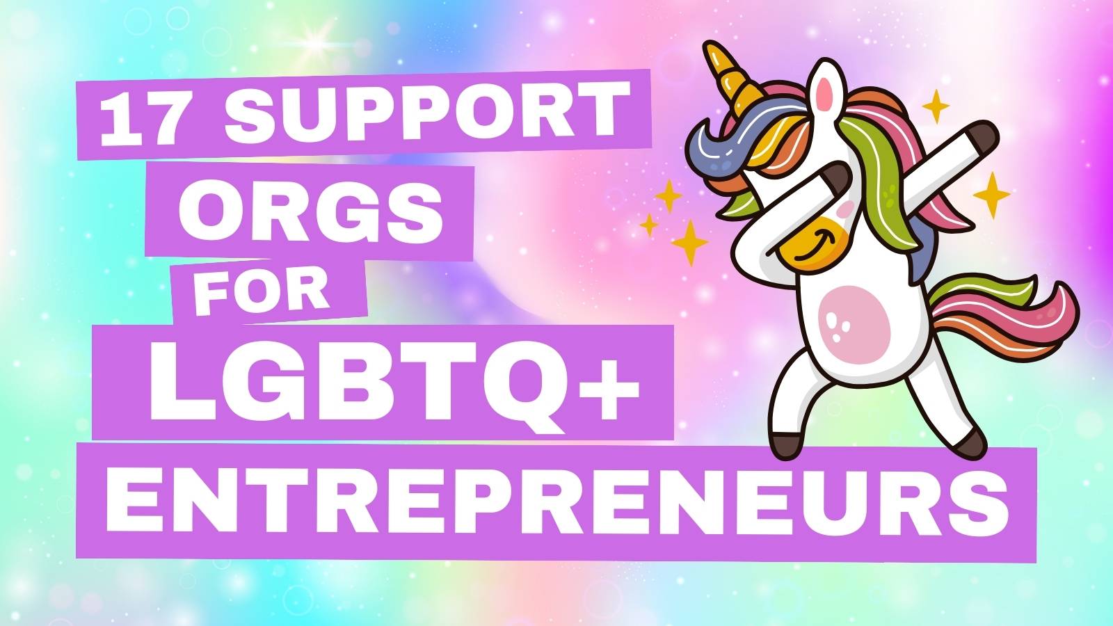17 Support Organizations for LGBTQ+ Entrepreneurs