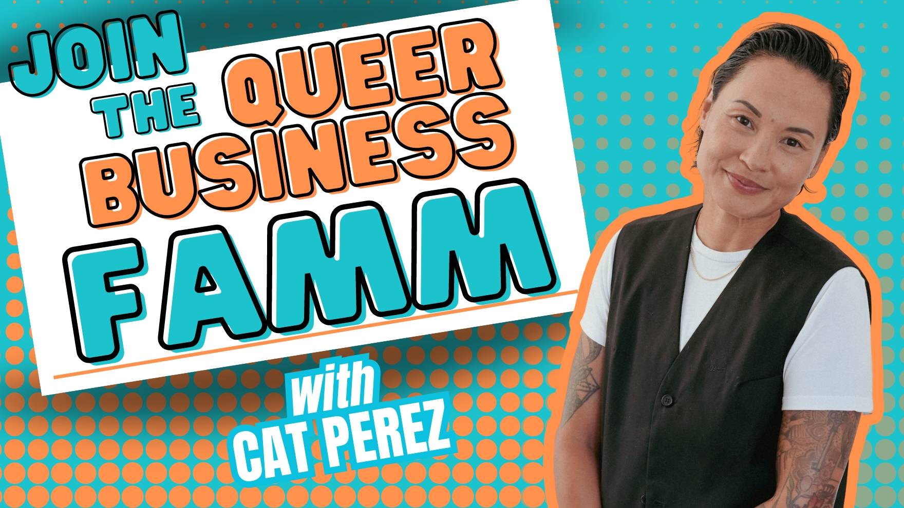 Join The Queer Business Famm