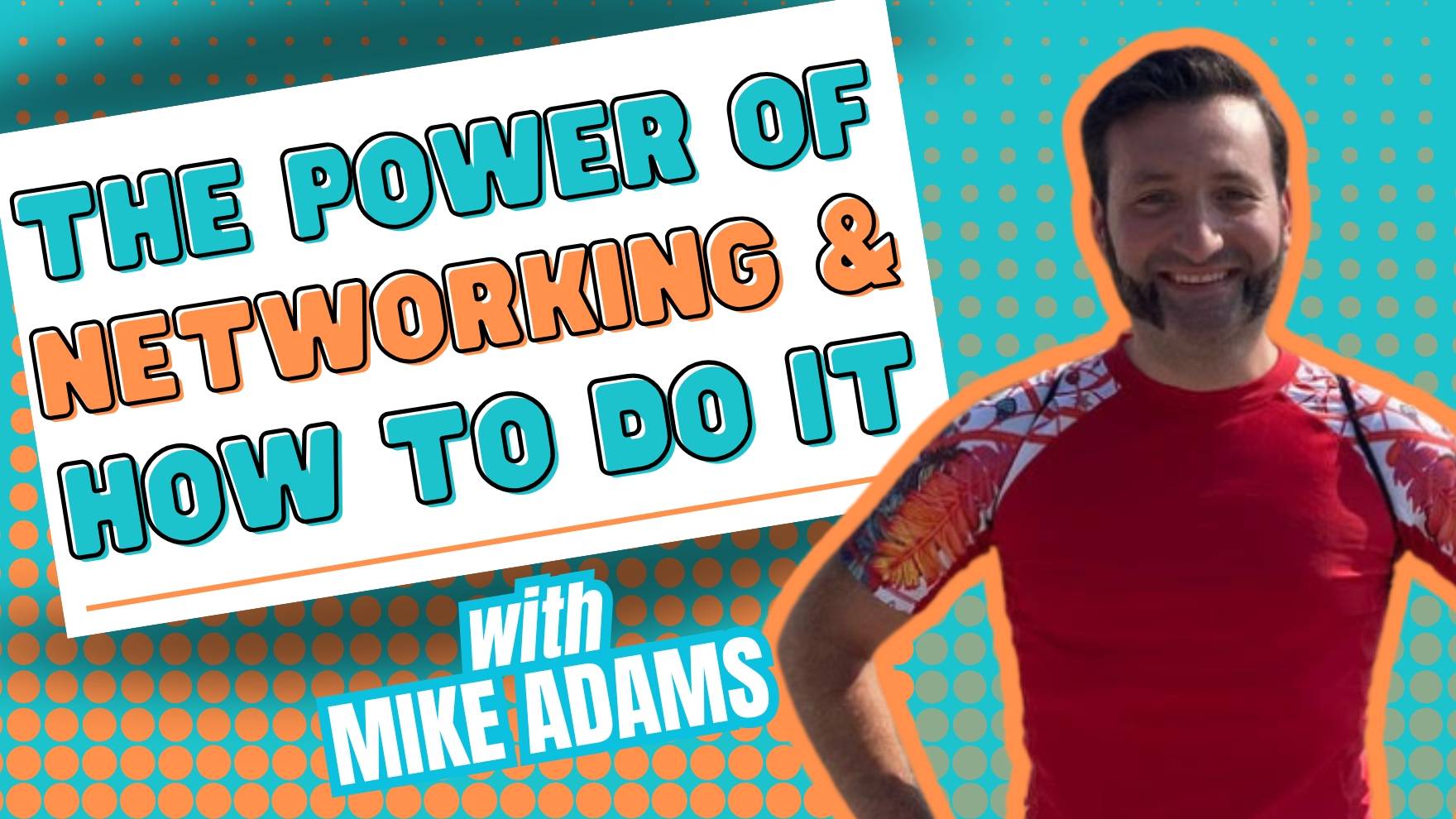 The Power of Networking & How To Do It