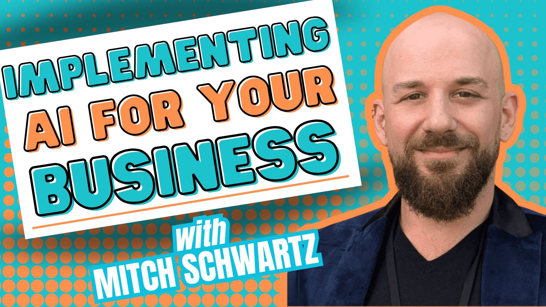 Implementing AI For Your Business with Mitch Schwartz of Ops Machine